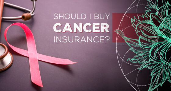 What You Need to Look for When Buying a Cancer Health Insurance?