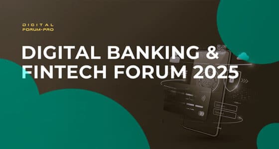 Digital Banking & Fintech Forum 2025: The Main Event of the Year in Financial Technology